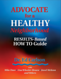 Advocate for a HEALTHY Neighborhood