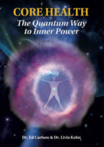 Core Health, The Quantum Way to Inner Power